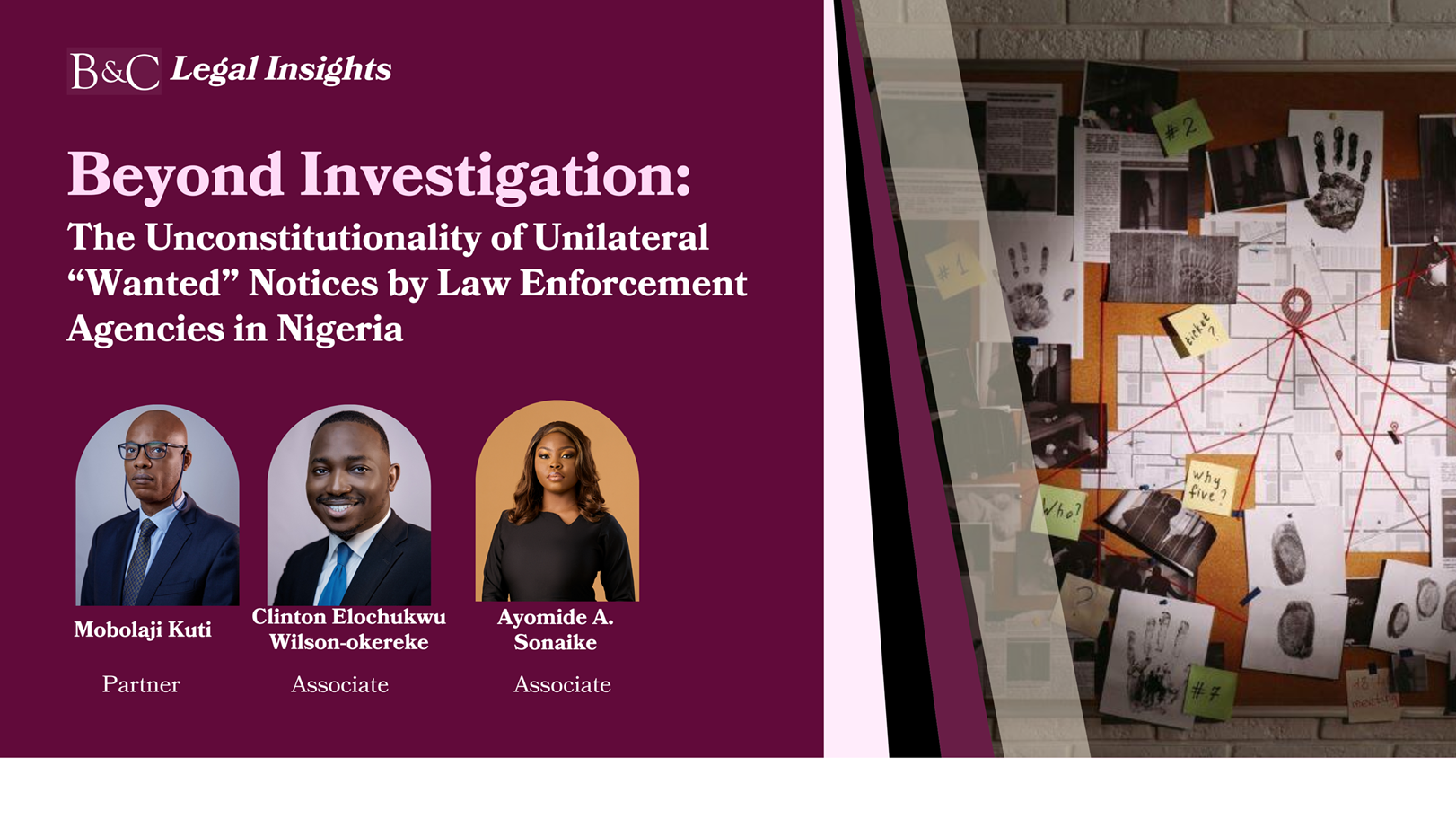 Beyond Investigation: The Unconstitutionality of Unilateral Wanted Notices by Law Enforcement Agencies in Nigeria